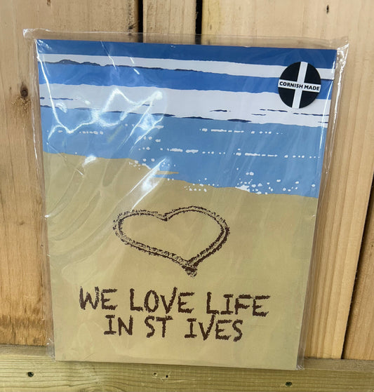 We Love Life In St Ives Sign