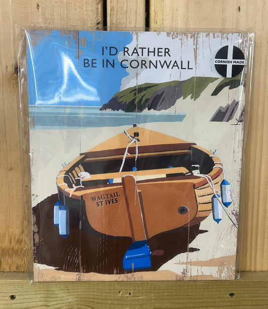 I’d Rather Be In Cornwall Sign