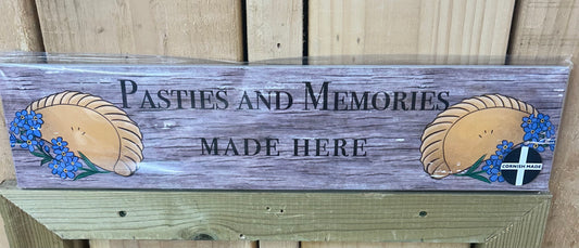 Pasties and Memories Made Here Sign